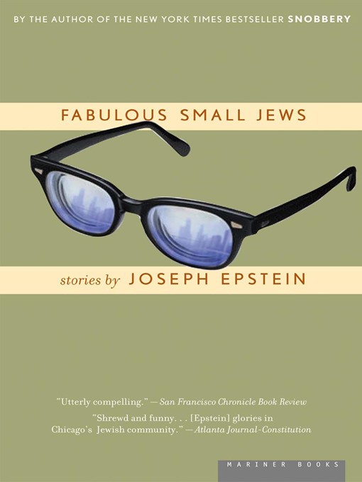 Title details for Fabulous Small Jews by Joseph Epstein - Available